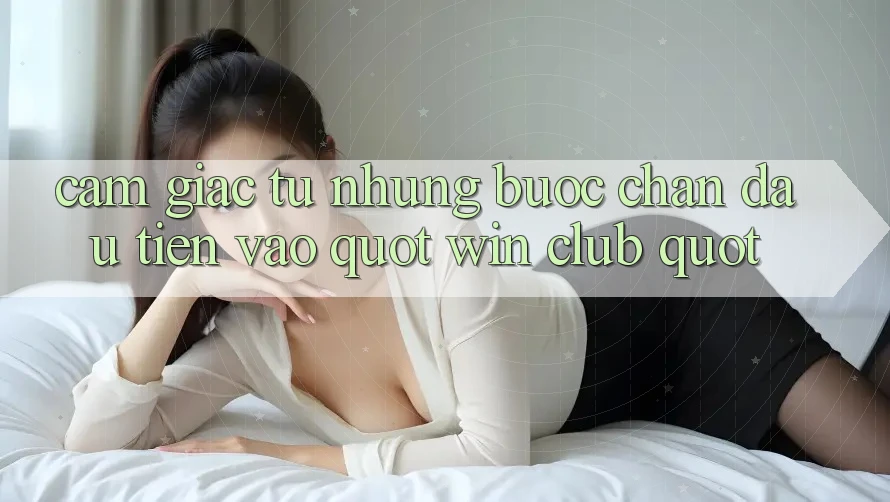 Cảm giác từ những bước chân đầu tiên vào " Win Club" Cảm giác từ những bước chân đầu tiên vào " Win Club"