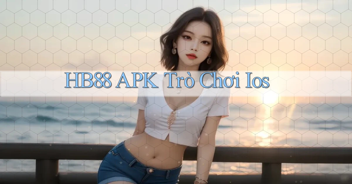 hb88 APK trò chơi ios
