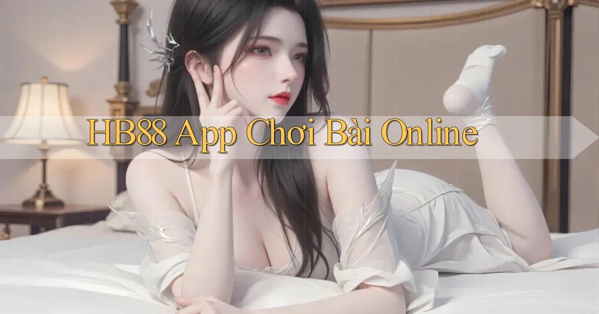 hb88 app chơi bài online