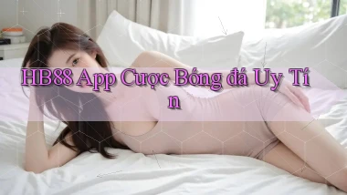 hb88 app cược bóng đá uy tín