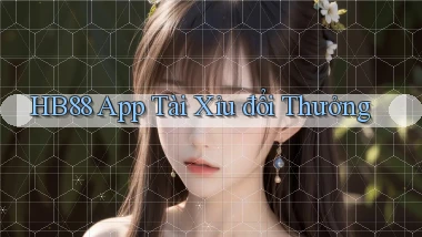 hb88 app tài xỉu đổi thưởng