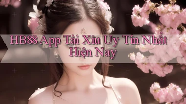 hb88 app tài xỉu uy tín nhất hiện nay
