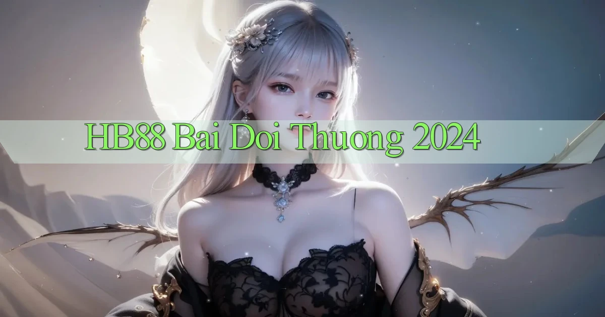 hb88 bai doi thuong 2024