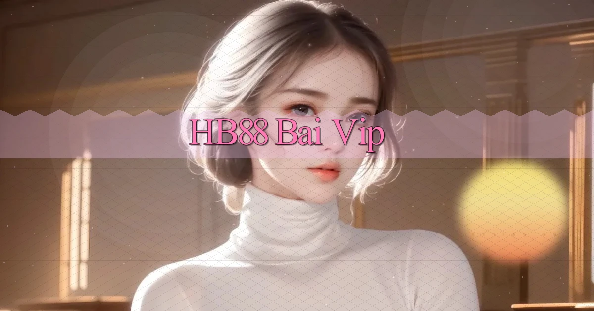 hb88 bài vip