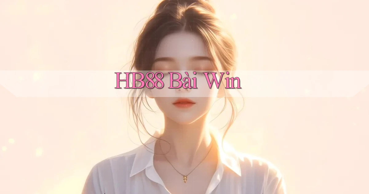 hb88 bài win