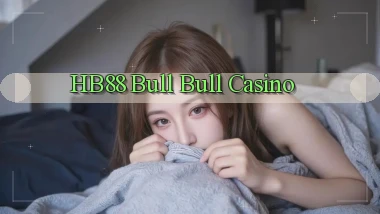 hb88 bull bull casino