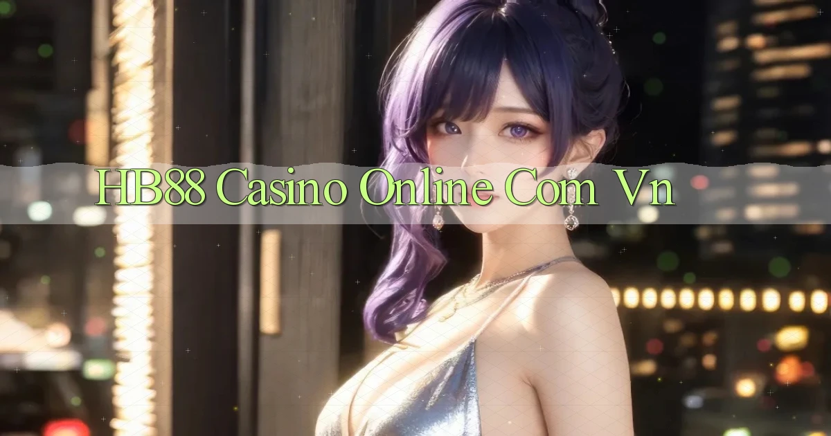 hb88 casino online com vn