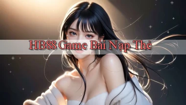 hb88  game bài nạp thẻ