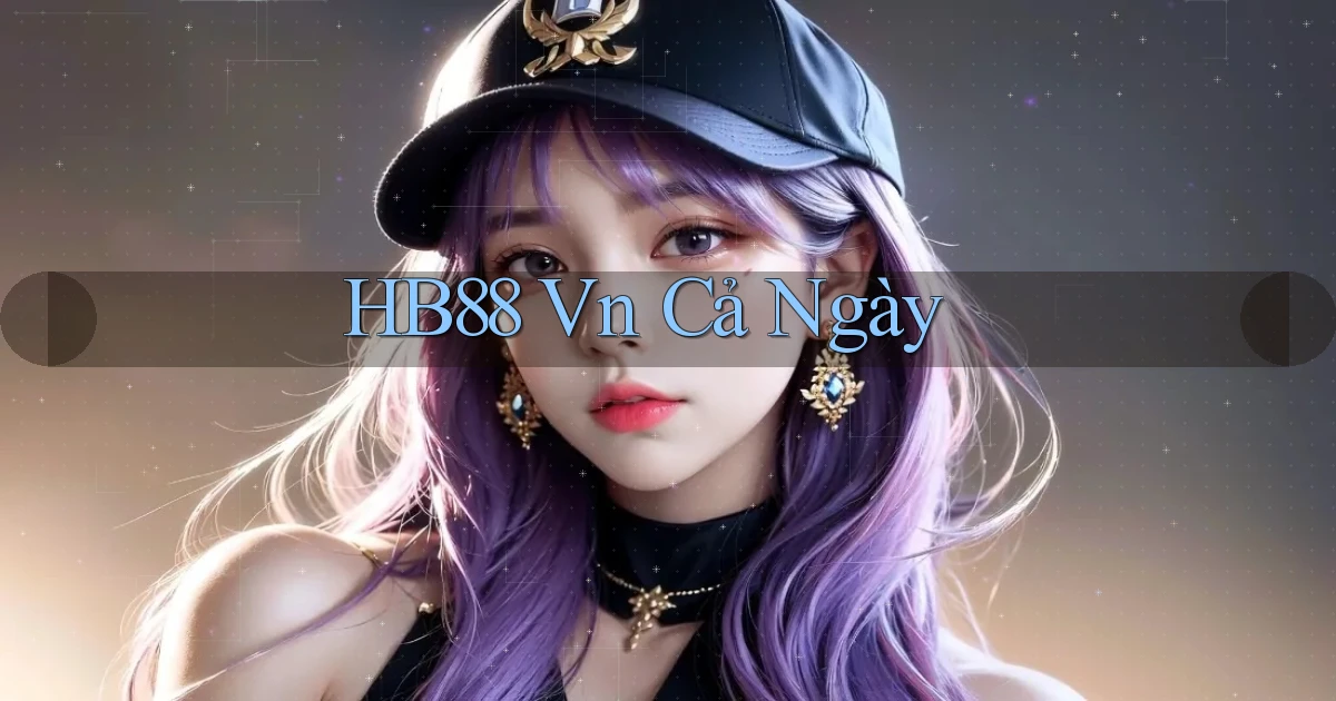 hb88 vn cả ngày