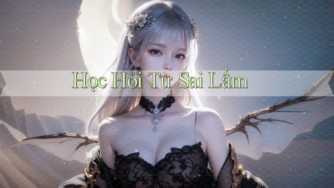 Học Hỏi Từ Sai Lầm