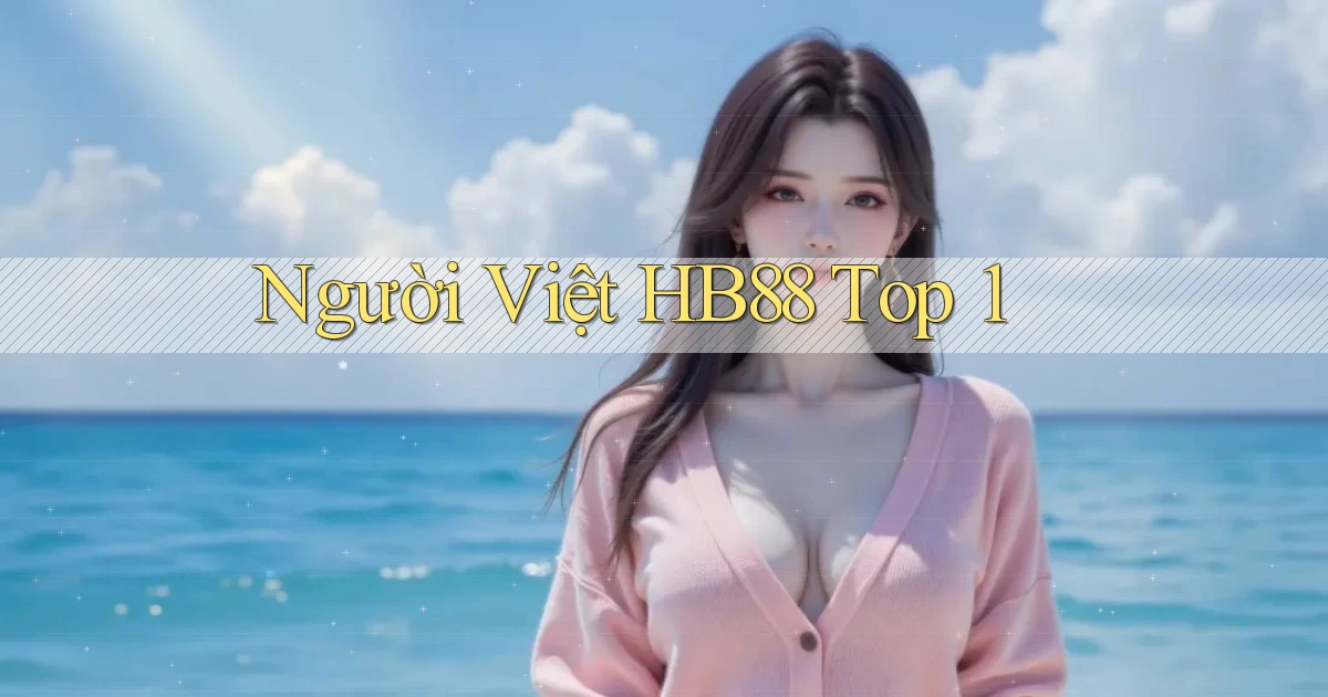 người việt hb88 top 1