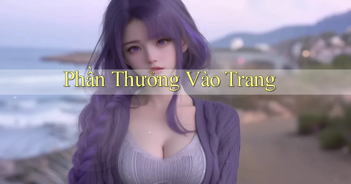 Phần thưởng Vào trang