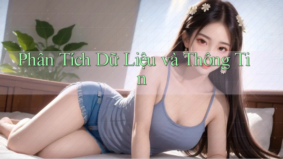 Phân Tích Dữ Liệu và Thông Tin Phân Tích Dữ Liệu và Thông Tin