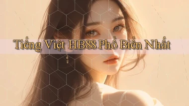 tiếng việt hb88 phổ biến nhất
